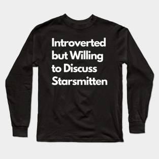 Introverted but Willing to Discuss Starsmitten Long Sleeve T-Shirt